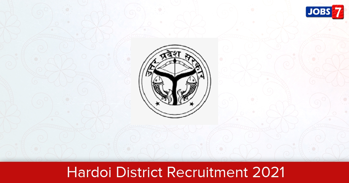 Hardoi District Recruitment 2024:  Jobs in Hardoi District | Apply @ hardoi.nic.in