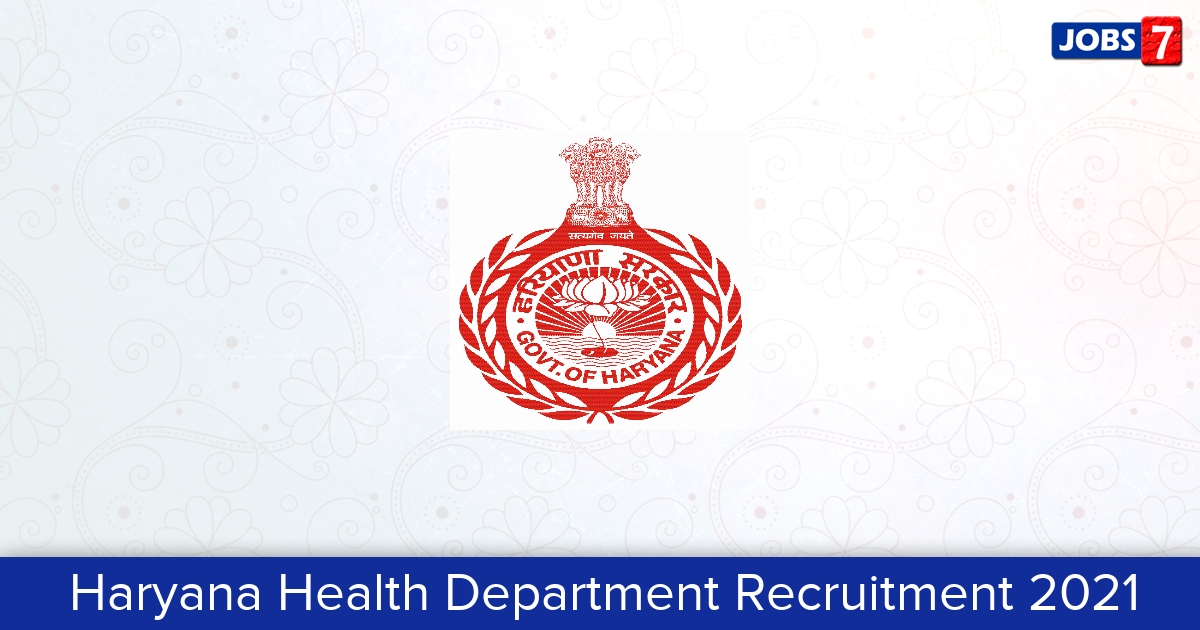 Haryana Health Department Recruitment 2024:  Jobs in Haryana Health Department | Apply @ www.haryanahealth.nic.in