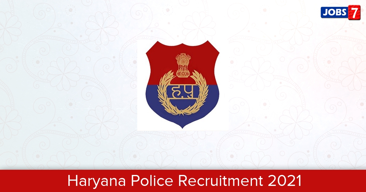 Haryana Police Recruitment 2024:  Jobs in Haryana Police | Apply @ haryanapolice.gov.in