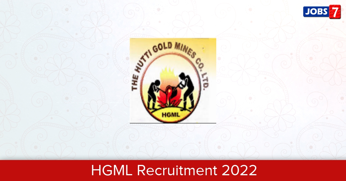HGML Recruitment 2024: 157 Jobs in HGML | Apply @ huttigold.karnataka.gov.in