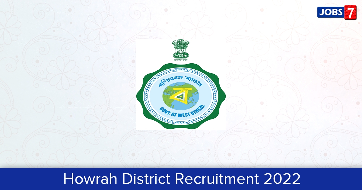 Howrah District Recruitment 2024:  Jobs in Howrah District | Apply @ howrah.gov.in