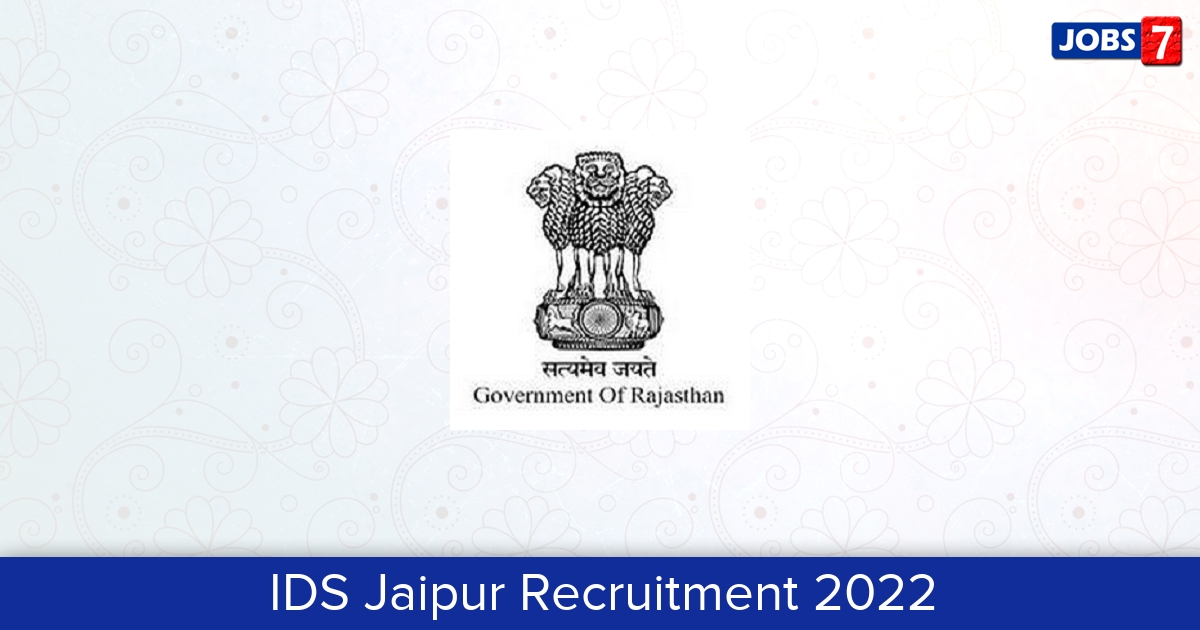 IDS Jaipur Recruitment 2024:  Jobs in IDS Jaipur | Apply @ www.idsj.org