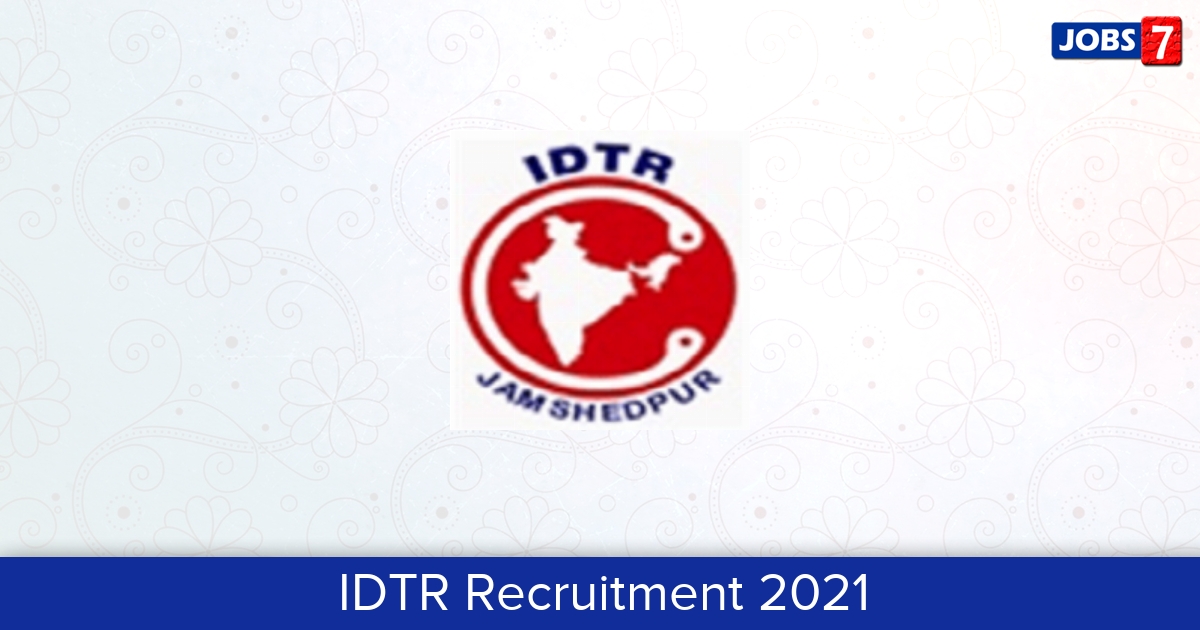 IDTR Recruitment 2024:  Jobs in IDTR | Apply @ www.idtr.gov.in