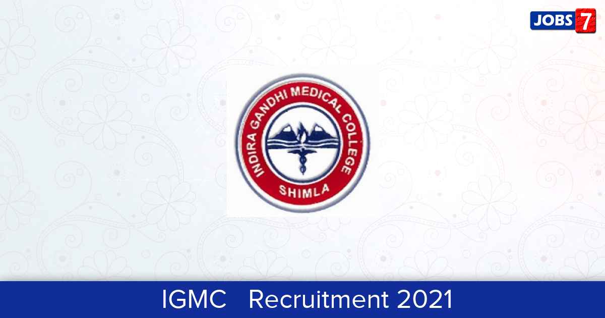 IGMC Recruitment 2024:  Jobs in IGMC | Apply @ www.igmcshimla.edu.in