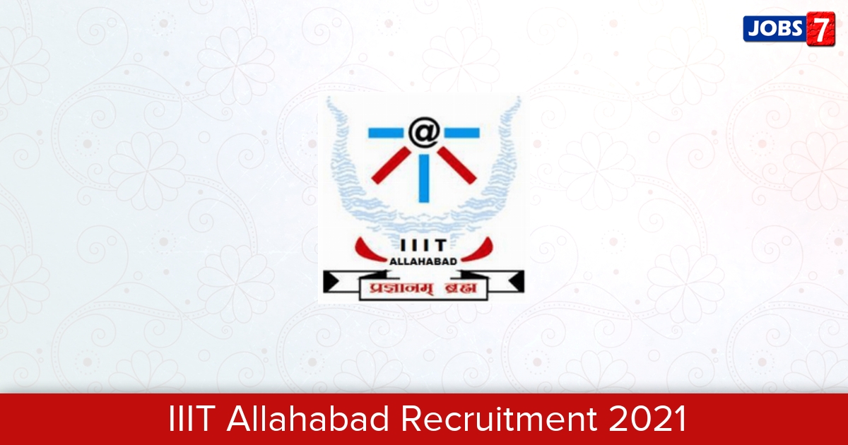 IIIT Allahabad Recruitment 2024:  Jobs in IIIT Allahabad | Apply @ iiita.ac.in