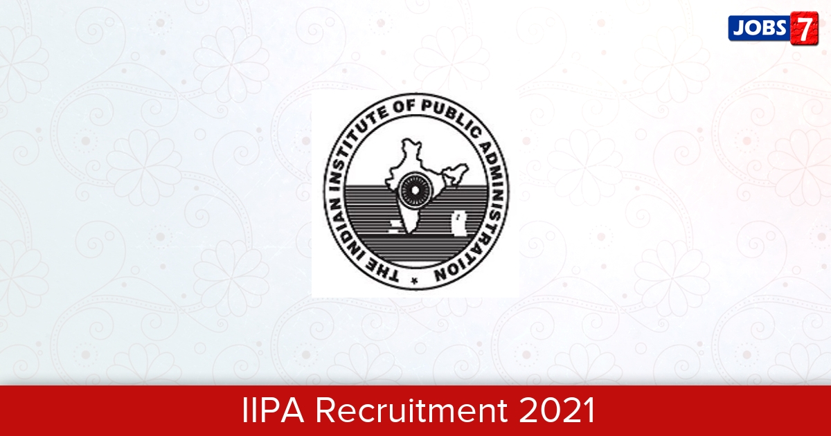 IIPA Recruitment 2024:  Jobs in IIPA | Apply @ www.iipa.org.in