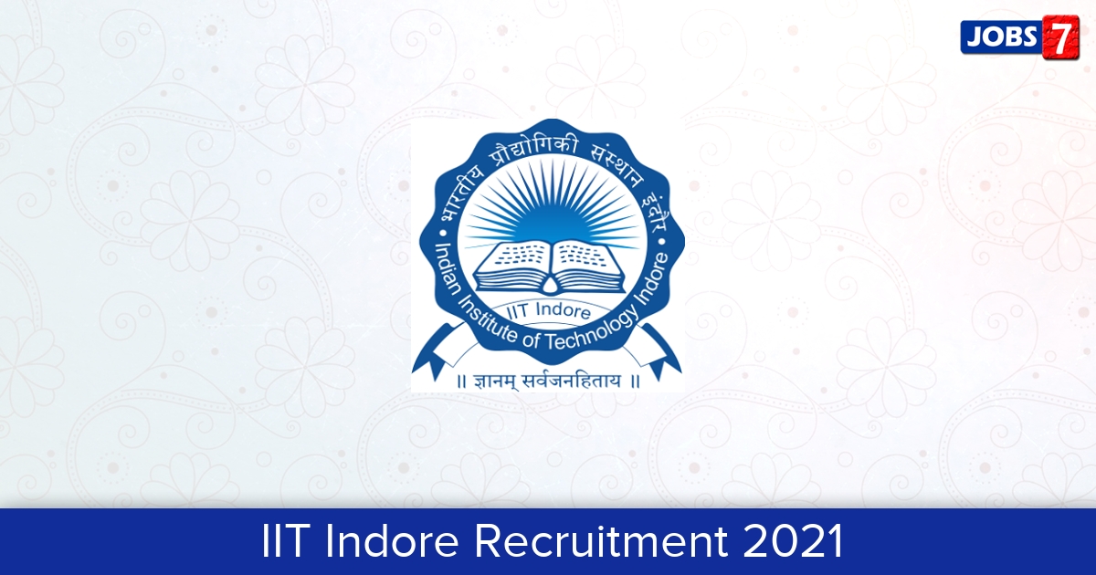 IIT Indore Recruitment 2024:  Jobs in IIT Indore | Apply @ www.iiti.ac.in