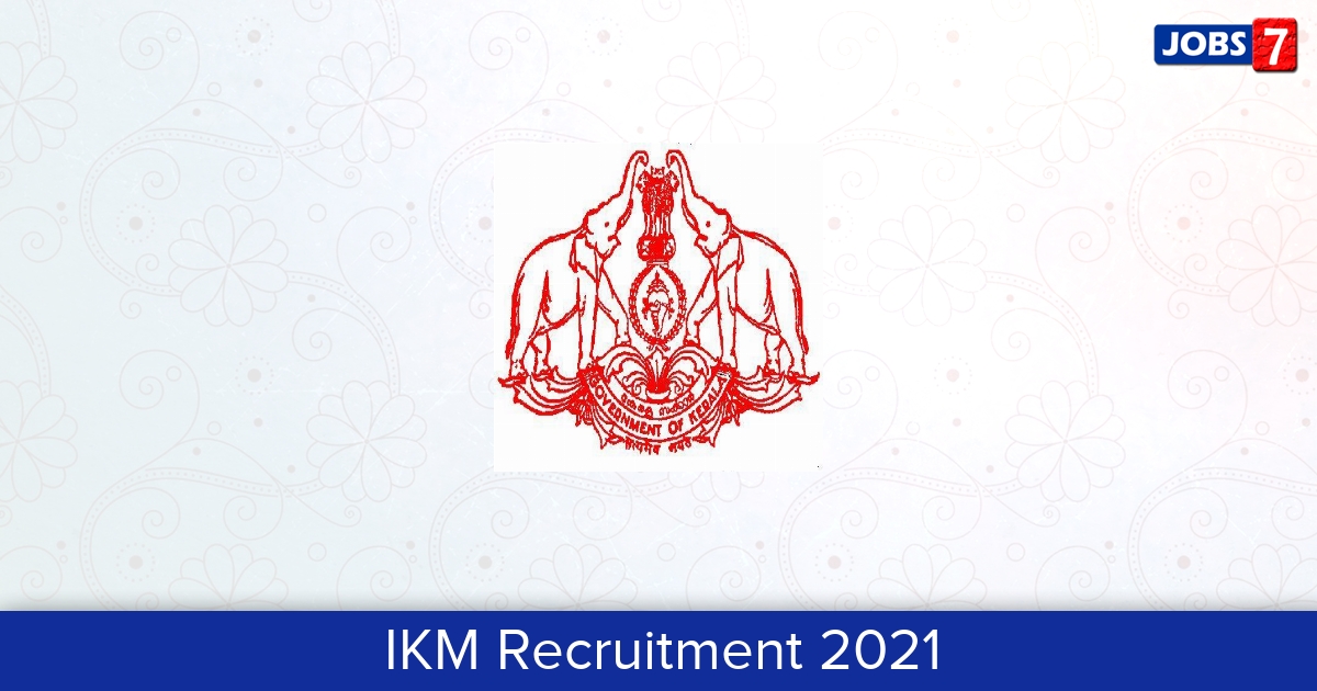 IKM Recruitment 2024:  Jobs in IKM | Apply @ ikm.gov.in