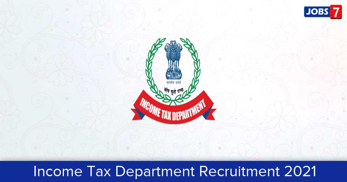 Income Tax Department Recruitment 2023: 4 Jobs in Income Tax Department | Apply @ www.incometaxindia.gov.in