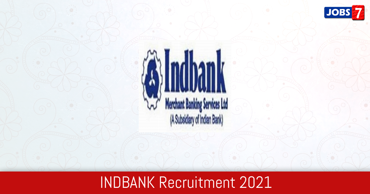 Indbank Recruitment 2024:  Jobs in Indbank | Apply @ corporate.indbankonline.com