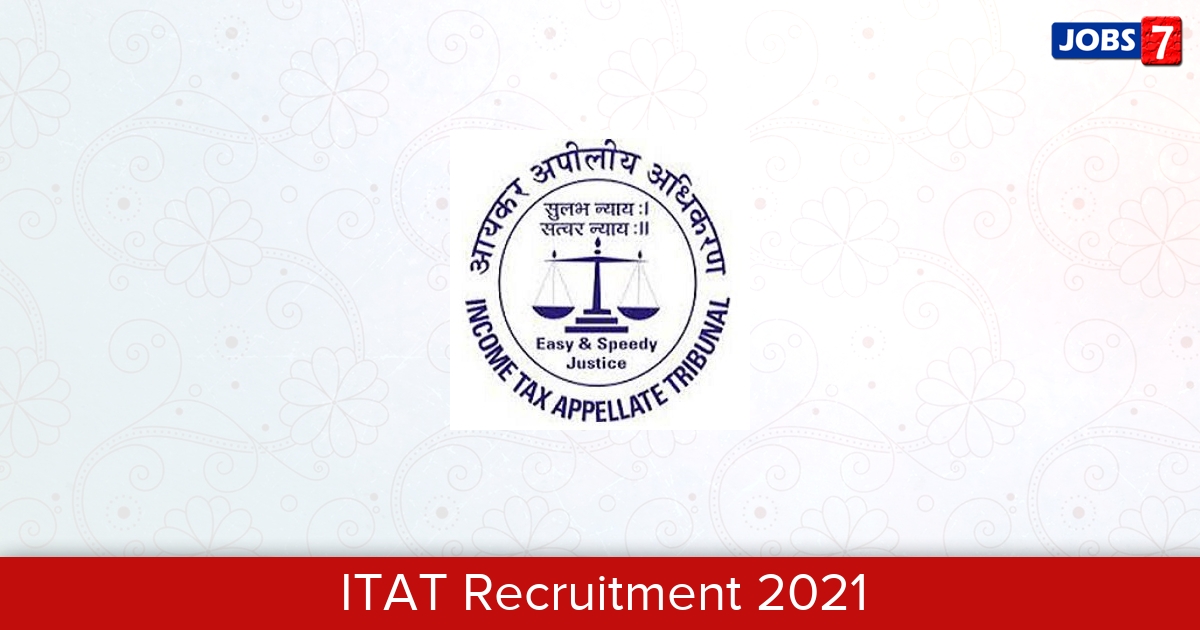 ITAT Recruitment 2024:  Jobs in ITAT | Apply @ itat.gov.in