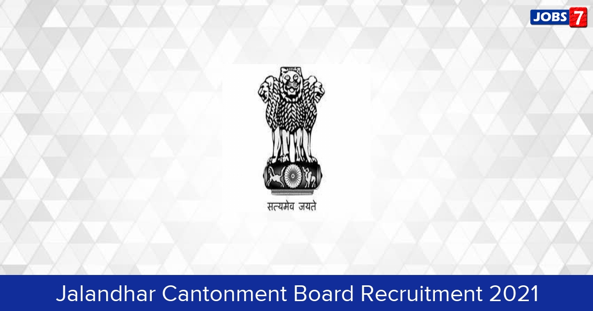 Jalandhar Cantonment Board Recruitment 2024:  Jobs in Jalandhar Cantonment Board | Apply @ jalandhar.cantt.gov.in