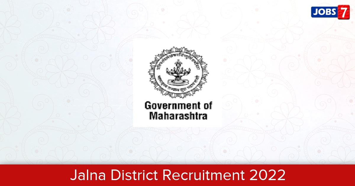 Jalna District Recruitment 2024:  Jobs in Jalna District | Apply @ jalna.gov.in
