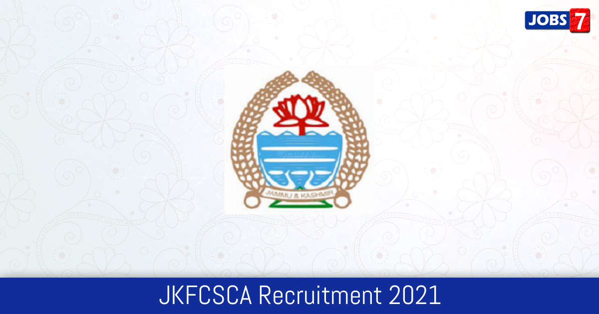 JKFCSCA Recruitment 2024:  Jobs in JKFCSCA | Apply @ jkfcsca.gov.in