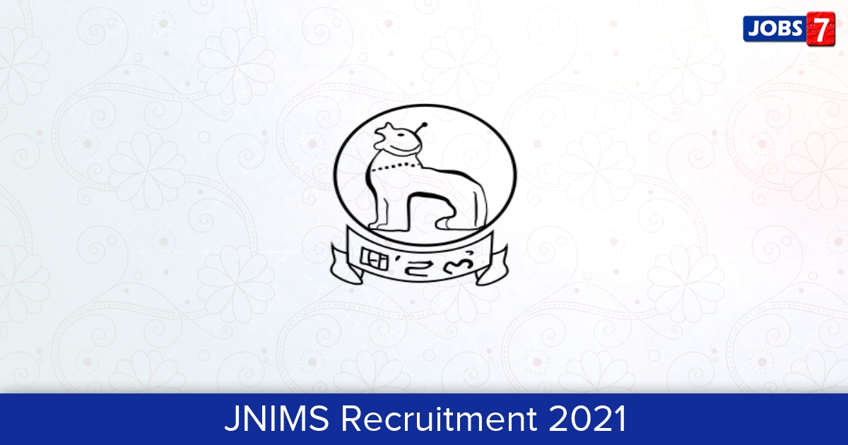 JNIMS Recruitment 2024:  Jobs in JNIMS | Apply @ jnims.nic.in