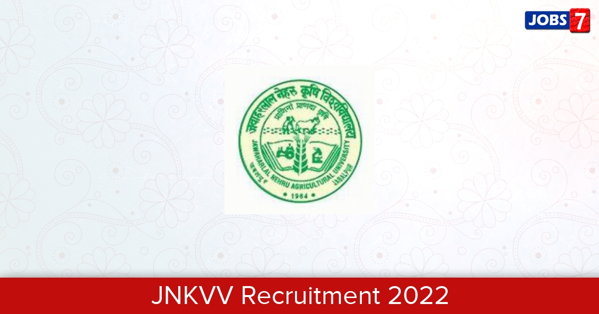 JNKVV Recruitment 2024:  Jobs in JNKVV | Apply @ www.jnkvv.org