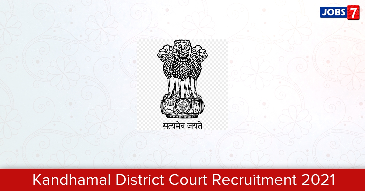 Kandhamal District Court Recruitment 2024:  Jobs in Kandhamal District Court | Apply @ districts.ecourts.gov.in