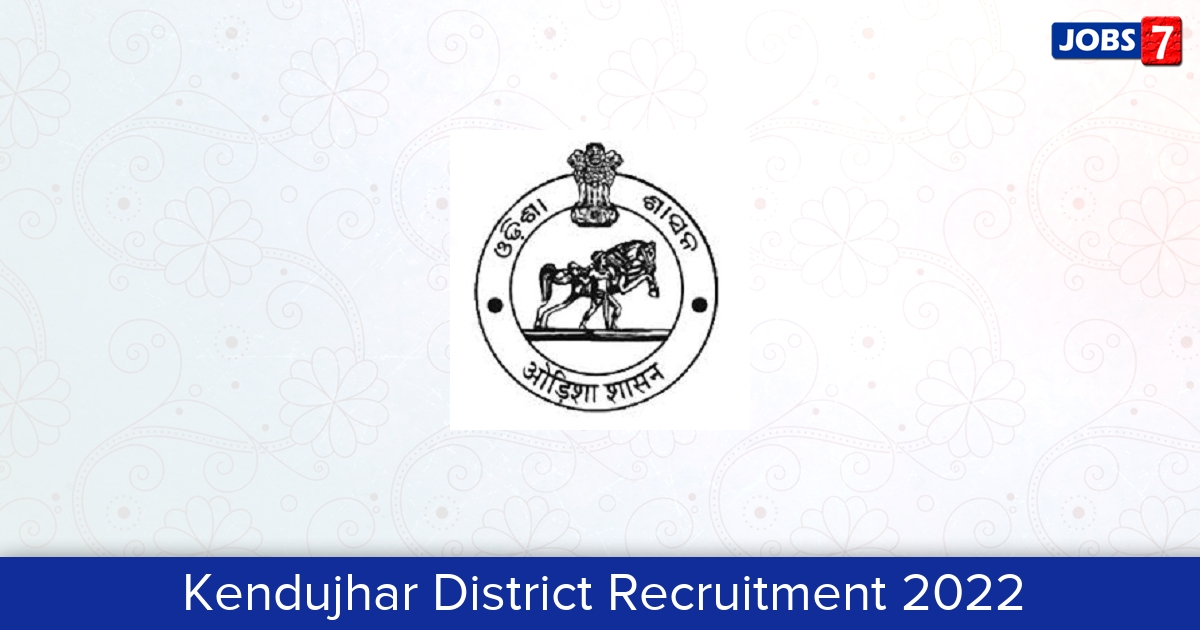 Kendujhar District Recruitment 2024:  Jobs in Kendujhar District | Apply @ kendujhar.nic.in