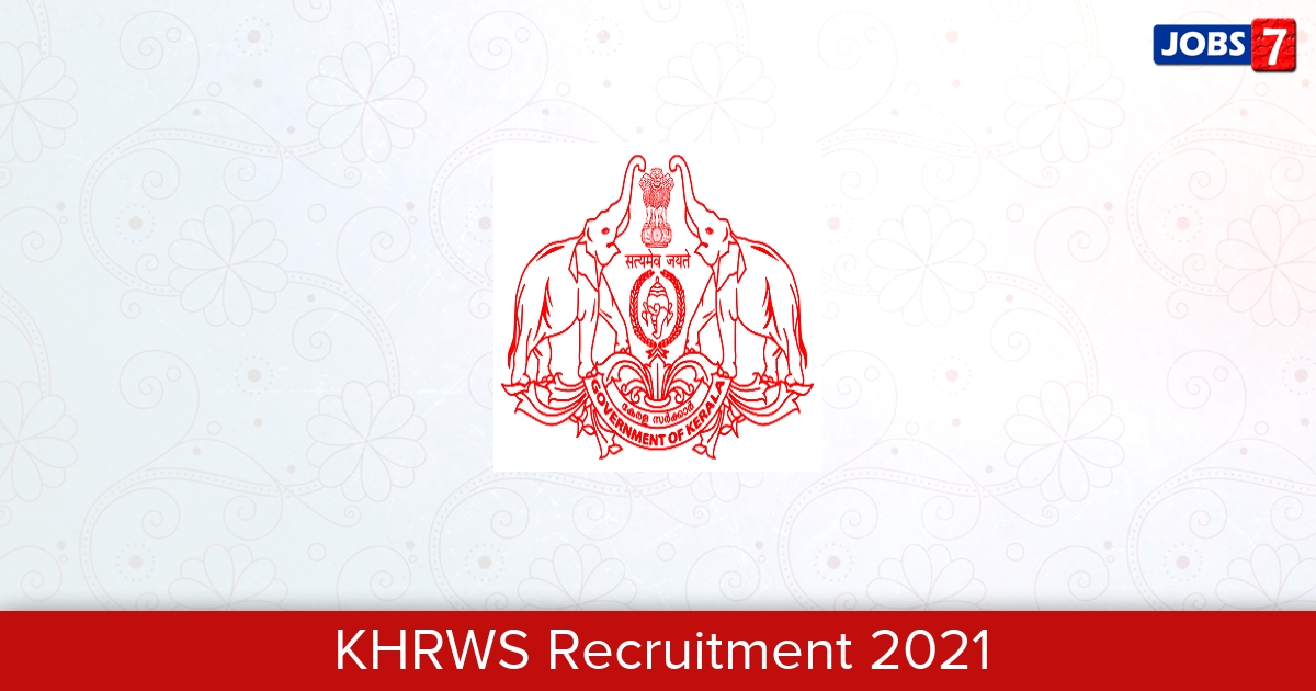 KHRWS Recruitment 2024:  Jobs in KHRWS | Apply @ khrws.kerala.gov.in