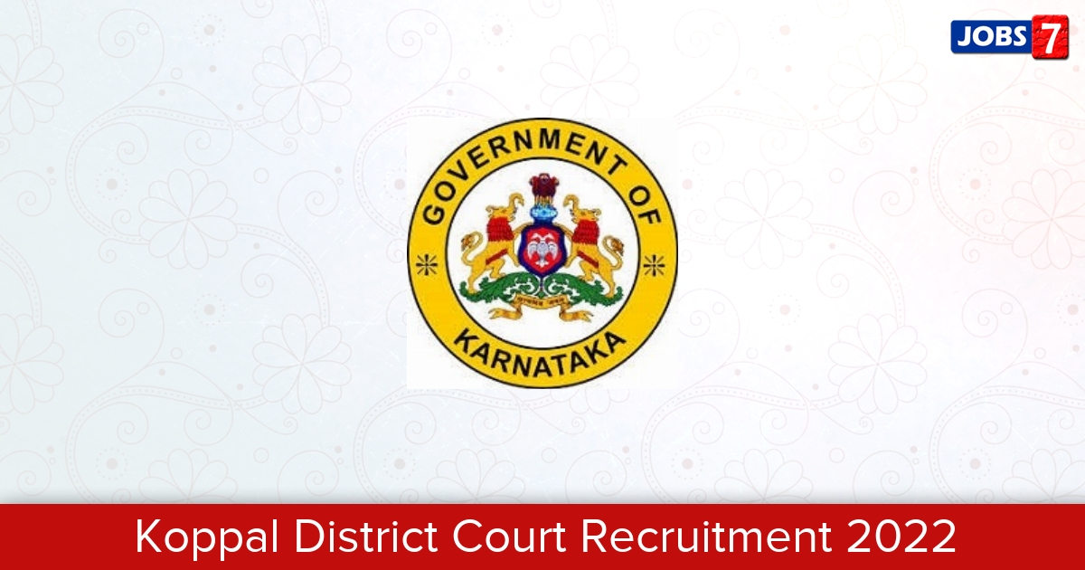 Koppal District Court Recruitment 2024:  Jobs in Koppal District Court | Apply @ districts.ecourts.gov.in/koppal