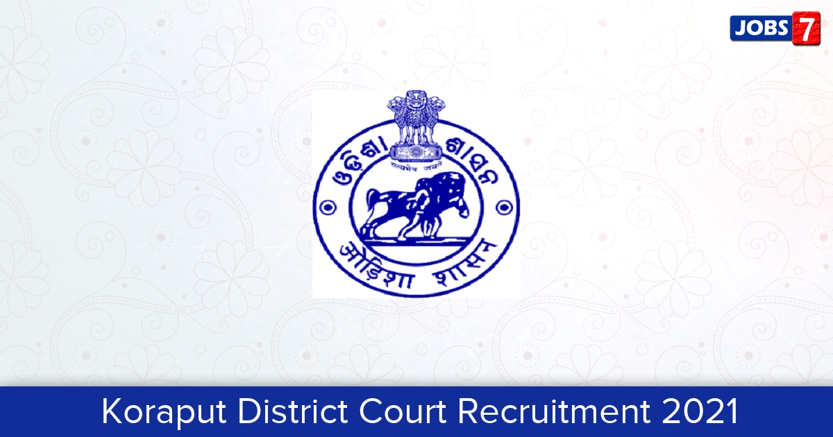 Koraput District Court Recruitment 2024:  Jobs in Koraput District Court | Apply @ districts.ecourts.gov.in/koraput