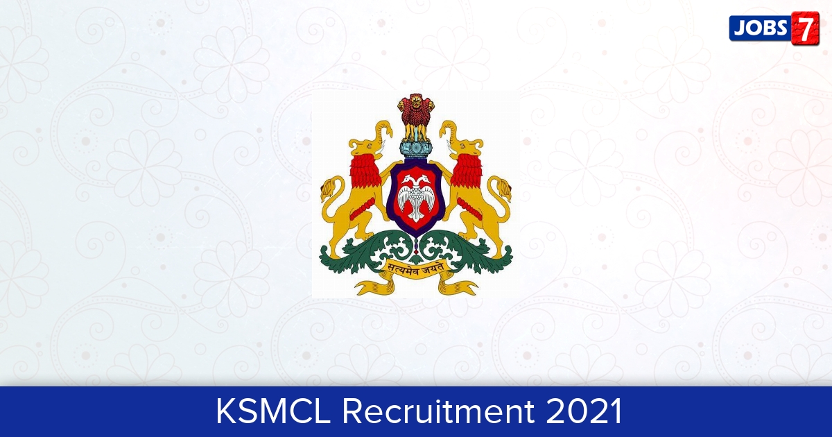 KSMCL Recruitment 2024:  Jobs in KSMCL | Apply @ ksmc.karnataka.gov.in