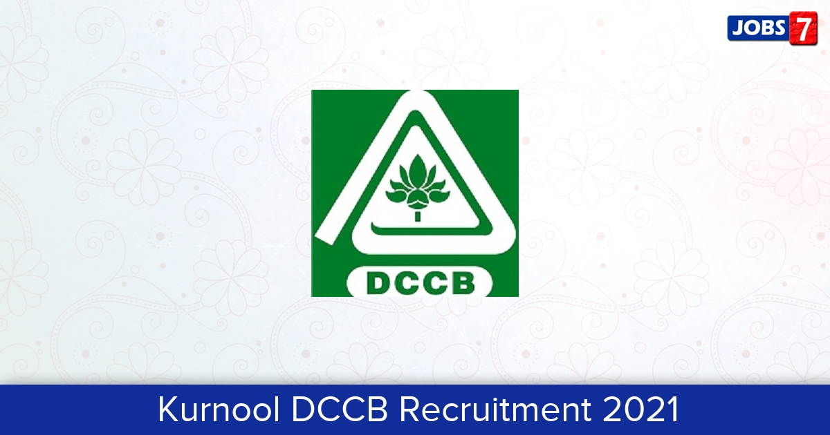 Kurnool DCCB Recruitment 2024:  Jobs in Kurnool DCCB | Apply @ kurnooldccb.com