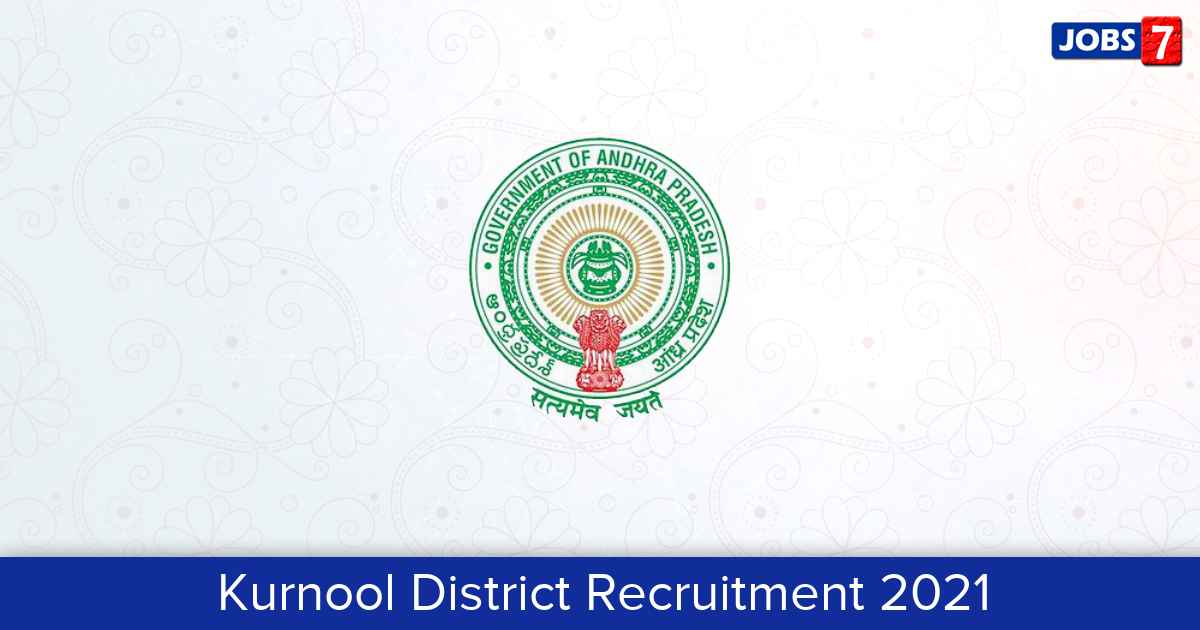Kurnool District Recruitment 2024:  Jobs in Kurnool District | Apply @ kurnool.ap.gov.in