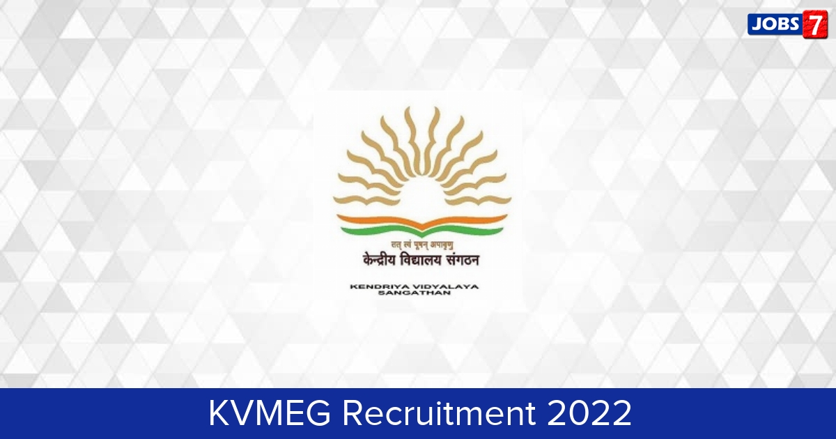 KVMEG Recruitment 2024:  Jobs in KVMEG | Apply @ megcentre.kvs.ac.in