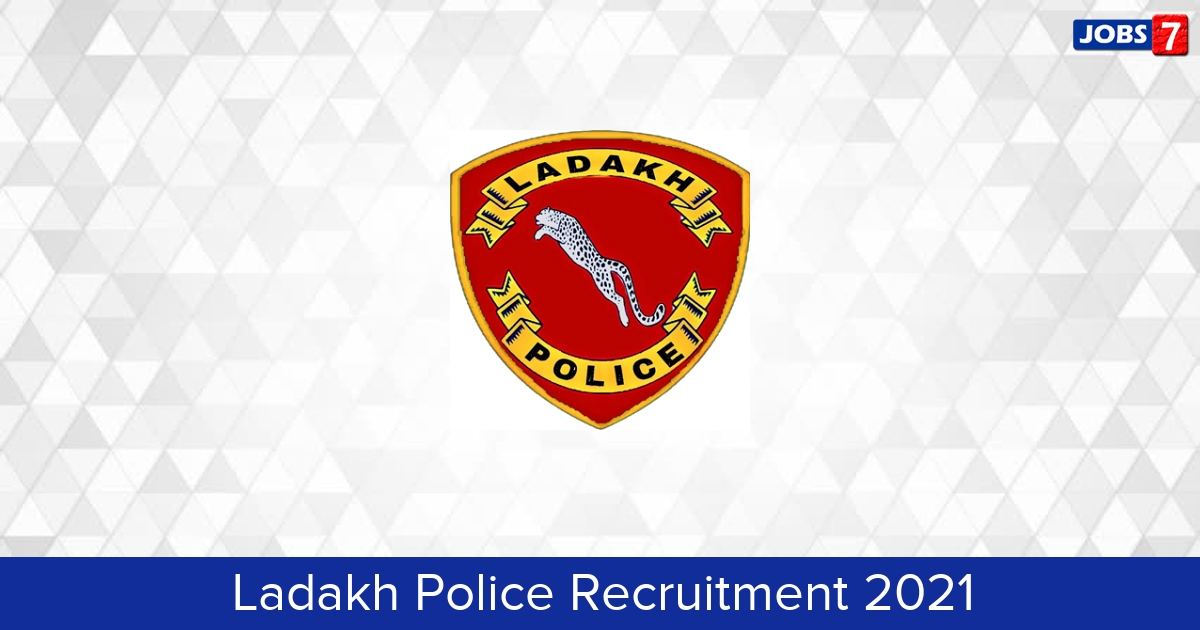 Ladakh Police Recruitment 2024:  Jobs in Ladakh Police | Apply @ police.ladakh.gov.in