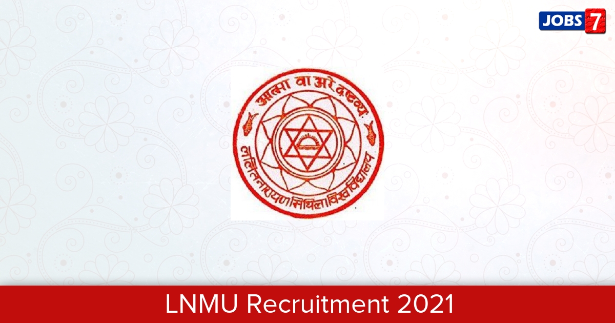 LNMU Recruitment 2024:  Jobs in LNMU | Apply @ lnmu.ac.in