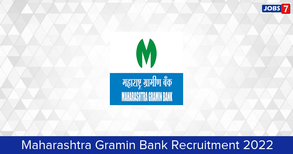Maharashtra Gramin Bank Recruitment 2024:  Jobs in Maharashtra Gramin Bank | Apply @ www.mahagramin.in