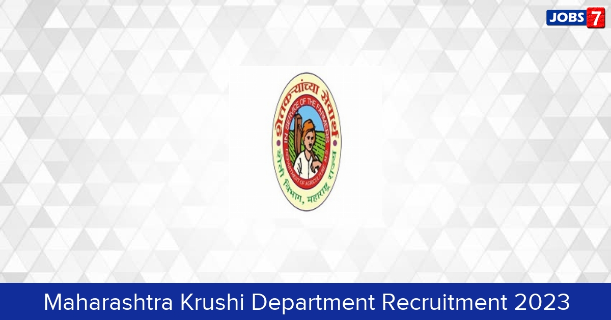 Maharashtra Krushi Department Recruitment 2024:  Jobs in Maharashtra Krushi Department | Apply @ krishi.maharashtra.gov.in