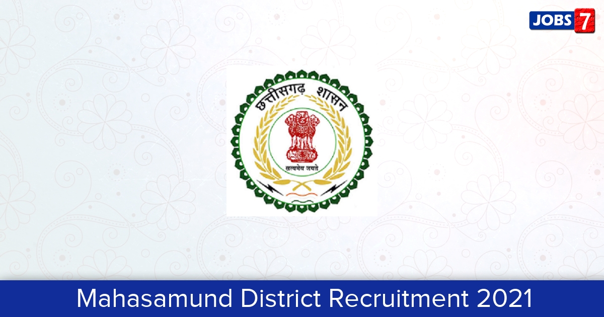 Mahasamund District Recruitment 2024:  Jobs in Mahasamund District | Apply @ mahasamund.gov.in