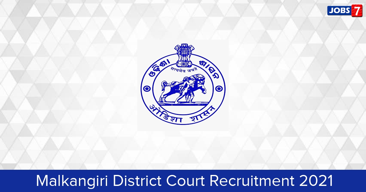 Malkangiri District Court Recruitment 2024:  Jobs in Malkangiri District Court | Apply @ districts.ecourts.gov.in/malkangiri