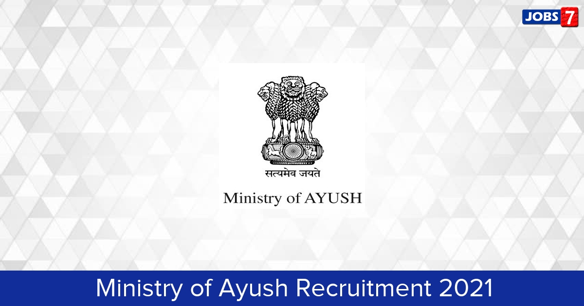 Ministry of Ayush Recruitment 2024:  Jobs in Ministry of Ayush | Apply @ www.ayush.gov.in
