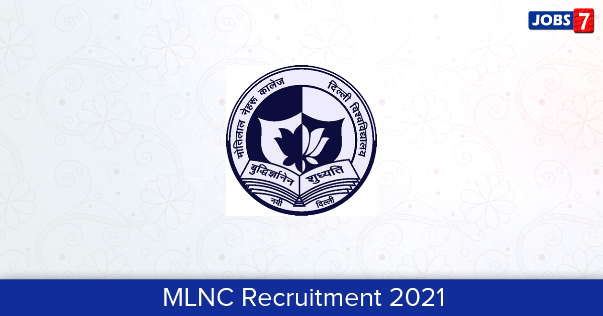 MLNC Recruitment 2024:  Jobs in MLNC | Apply @ www.mlncdu.ac.in
