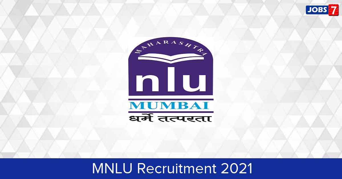 MNLU Recruitment 2024:  Jobs in MNLU | Apply @ mnlumumbai.edu.in