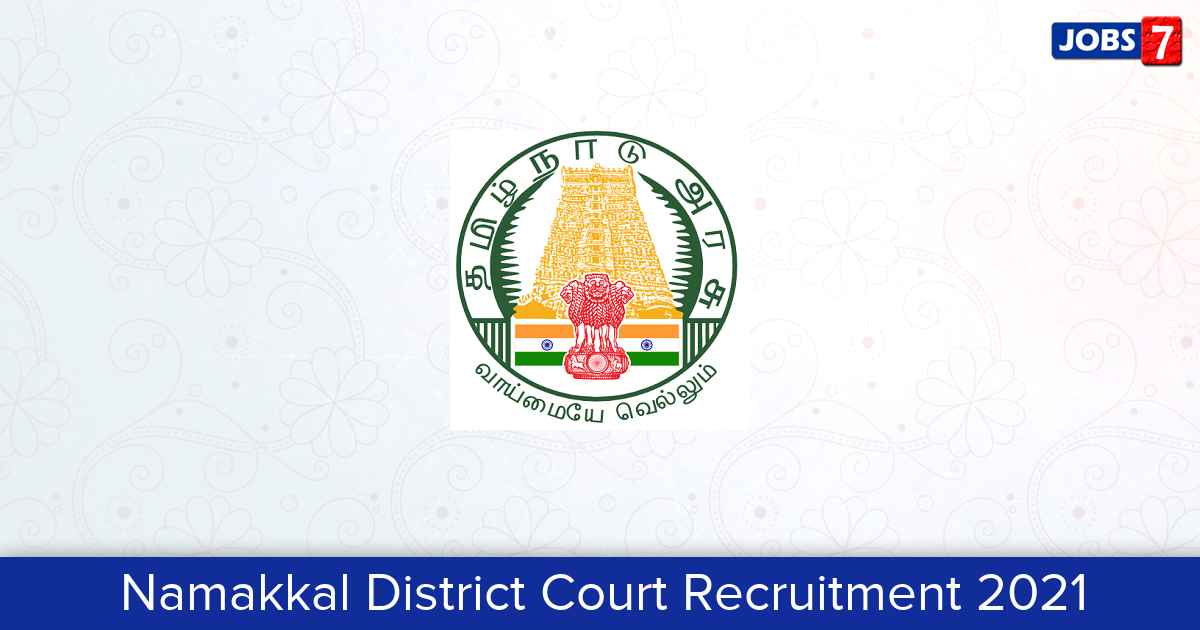 Namakkal District Court Recruitment 2024:  Jobs in Namakkal District Court | Apply @ districts.ecourts.gov.in