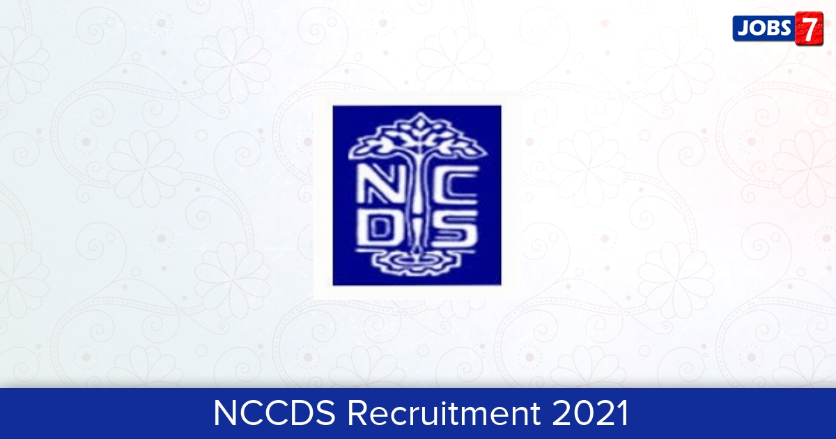NCCDS Recruitment 2024:  Jobs in NCCDS | Apply @ ncds.nic.in