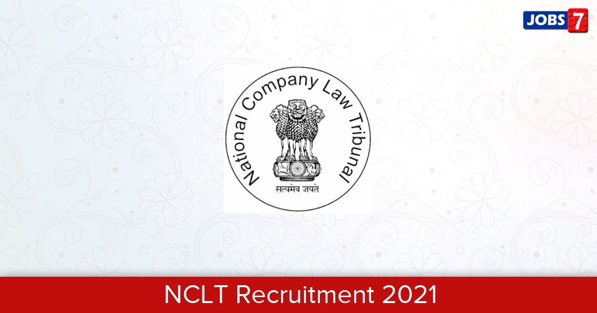 NCLT Recruitment 2024:  Jobs in NCLT | Apply @ www.nclt.gov.in
