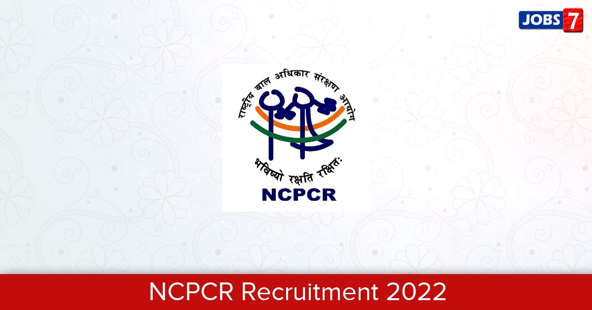 NCPCR Recruitment 2024:  Jobs in NCPCR | Apply @ ncpcr.gov.in