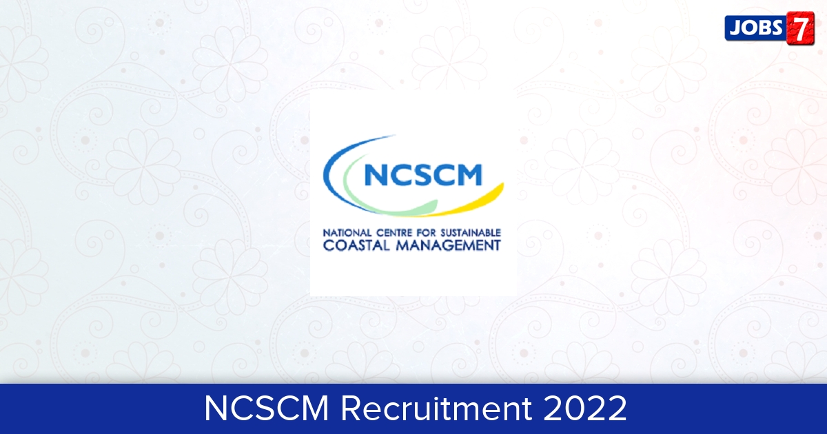 NCSCM Recruitment 2024:  Jobs in NCSCM | Apply @ www.ncscm.res.in