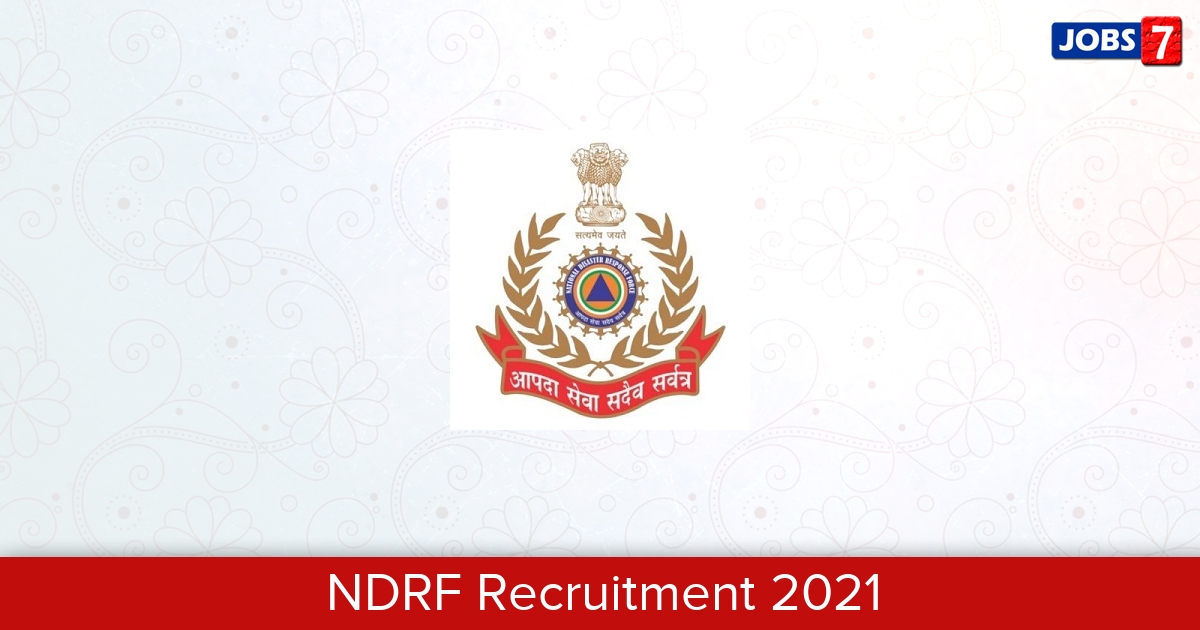 NDRF Recruitment 2024:  Jobs in NDRF | Apply @ www.ndrf.gov.in