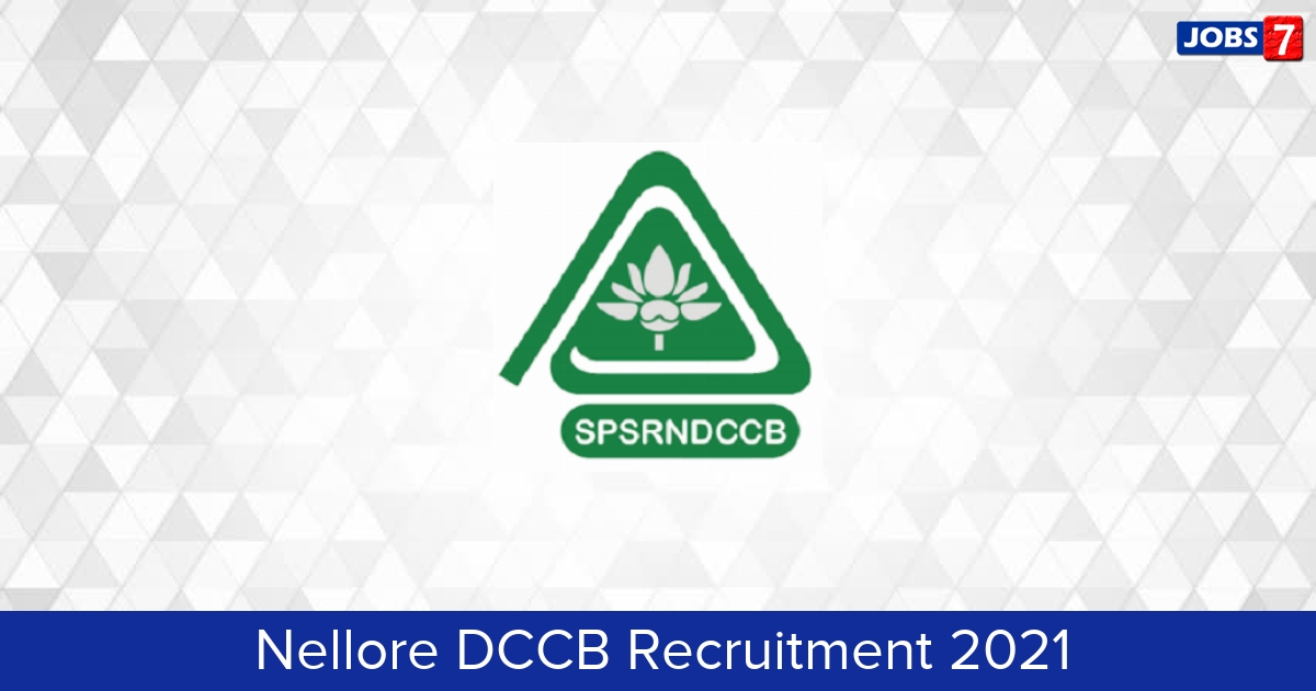 Nellore DCCB Recruitment 2024:  Jobs in Nellore DCCB | Apply @ nelloredccb.com