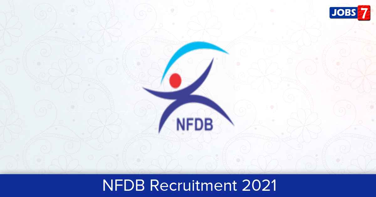 NFDB Recruitment 2024:  Jobs in NFDB | Apply @ nfdb.gov.in