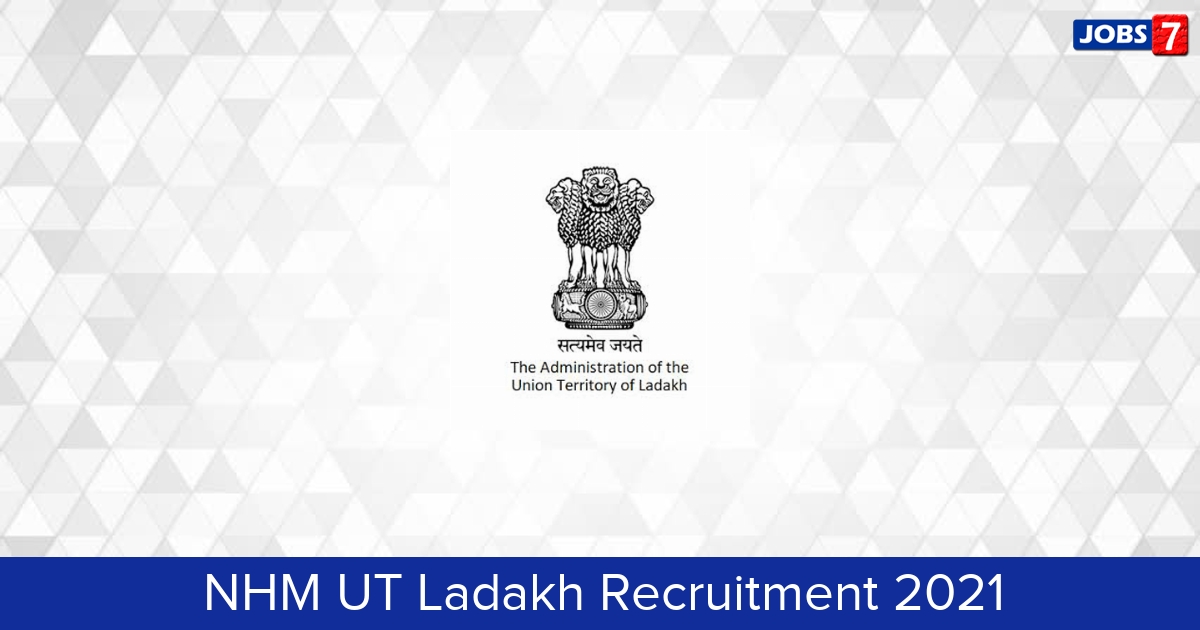 NHM UT Ladakh Recruitment 2024:  Jobs in NHM UT Ladakh | Apply @ ladakh.nic.in