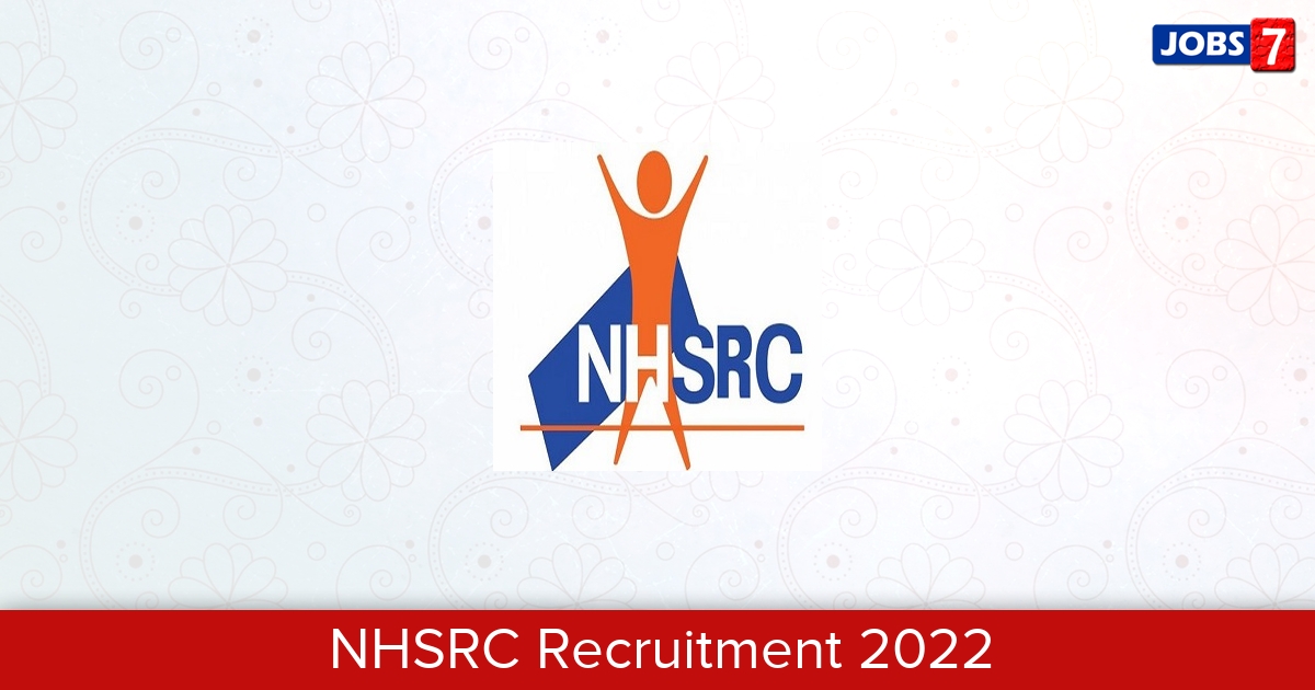 NHSRC Recruitment 2023:  Jobs in NHSRC | Apply @ nhsrcindia.org