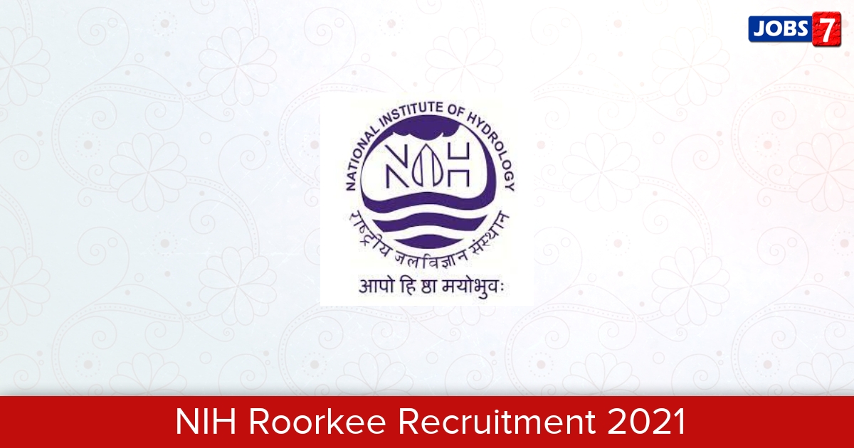 NIH Roorkee Recruitment 2024:  Jobs in NIH Roorkee | Apply @ nihroorkee.gov.in