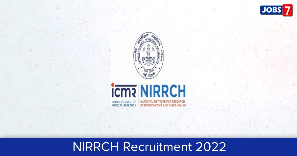 NIRRCH Recruitment 2024: 3 Jobs in NIRRCH | Apply @ nirrh.res.in/